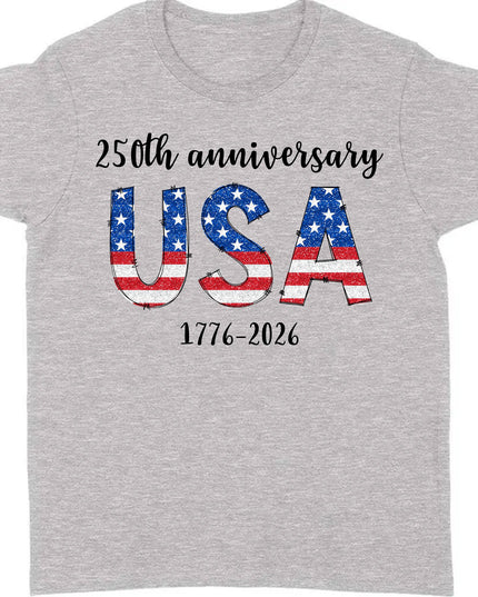 Happy 250 Years Birthday USA Shirt | America Anniversary | 4th of July Shirt | Independence Day Shirt 682482