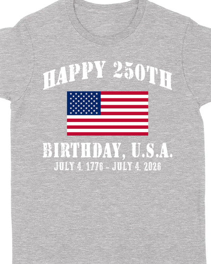 Happy 250 Years Birthday USA Shirt | Patriotic 4th of July 1776–2026 T-Shirt | America 250th Anniversary | Independence Day Shirt 682478