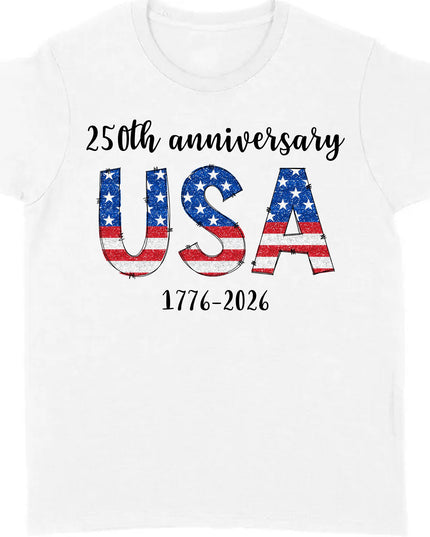 Happy 250 Years Birthday USA Shirt | America Anniversary | 4th of July Shirt | Independence Day Shirt 682482