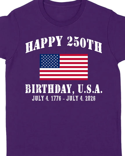 Happy 250 Years Birthday USA Shirt | Patriotic 4th of July 1776–2026 T-Shirt | America 250th Anniversary | Independence Day Shirt 682478