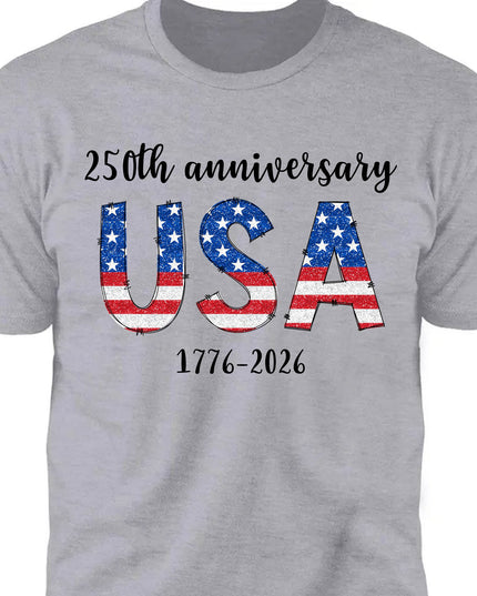 Happy 250 Years Birthday USA Shirt | America Anniversary | 4th of July Shirt | Independence Day Shirt 682482