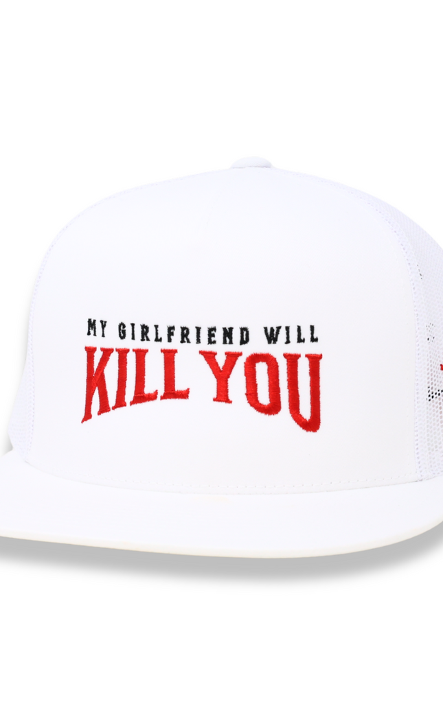 My Girlfriend Will Kill You