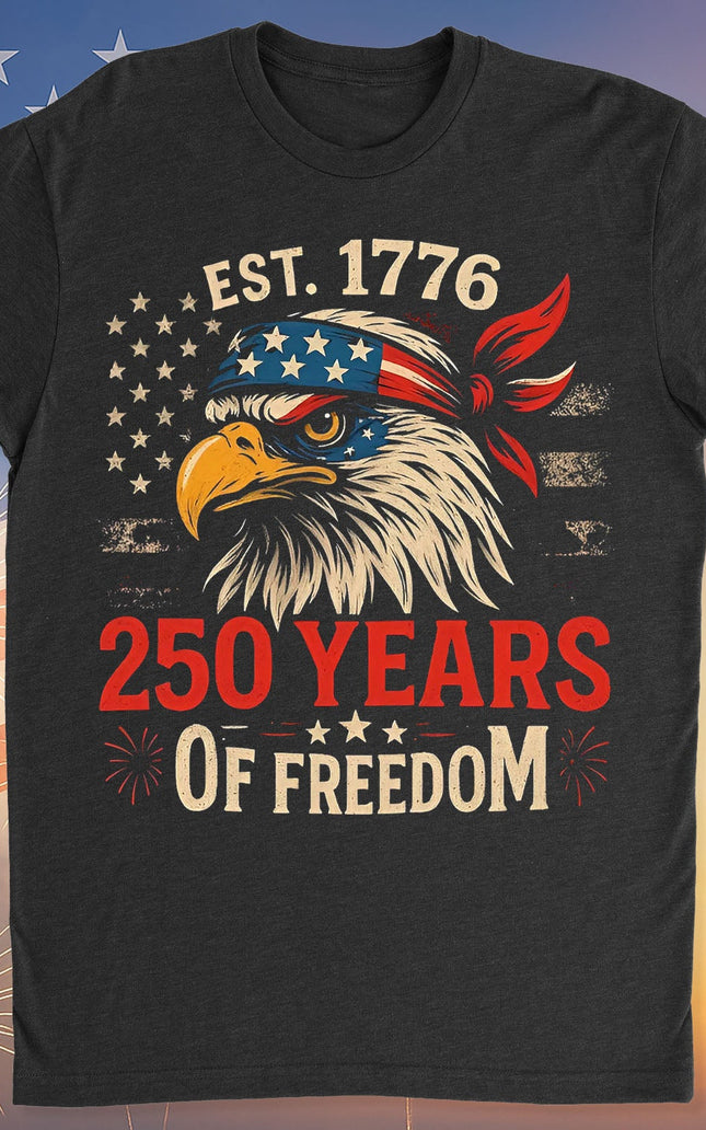 250 Years Of Freedom Shirt | Happy 250th Birthday USA Shirt | America 250th Anniversary Tee | US Flag Vintage Style T-Shirt 682533