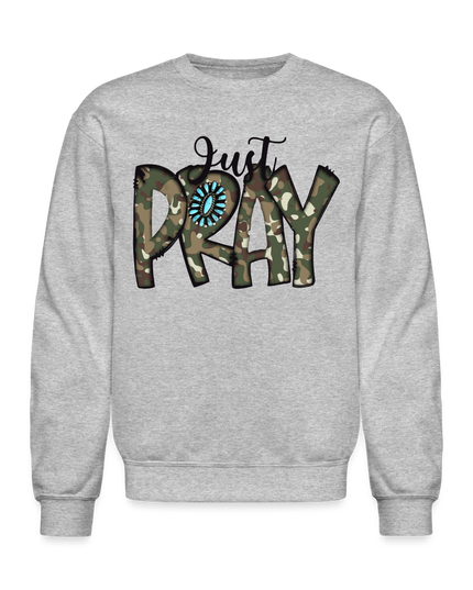 Women Just Pray Crewneck Religious Sweatshirt