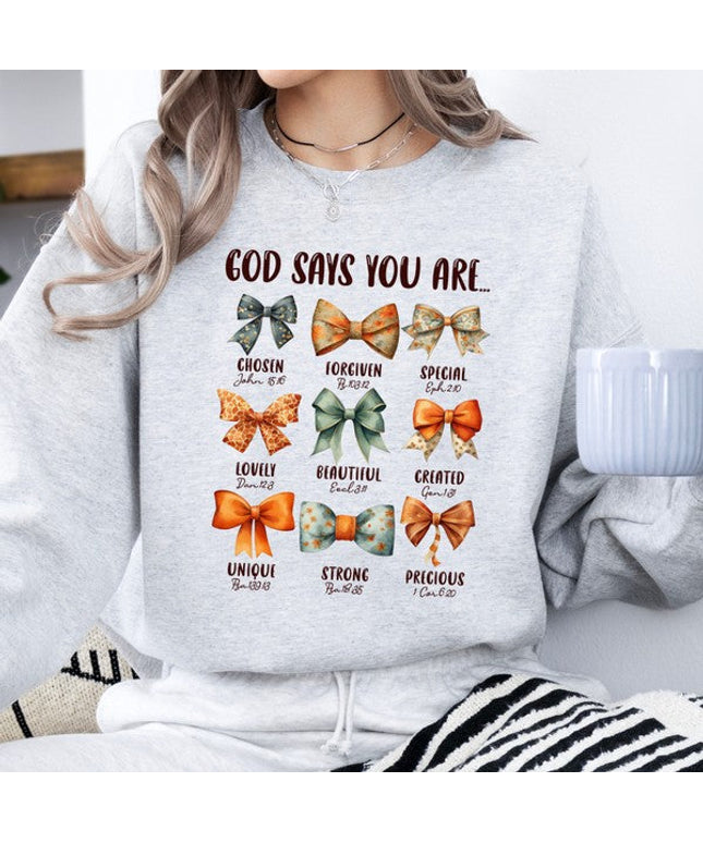God Says You Are | Women's Faith Based Sweatshirt