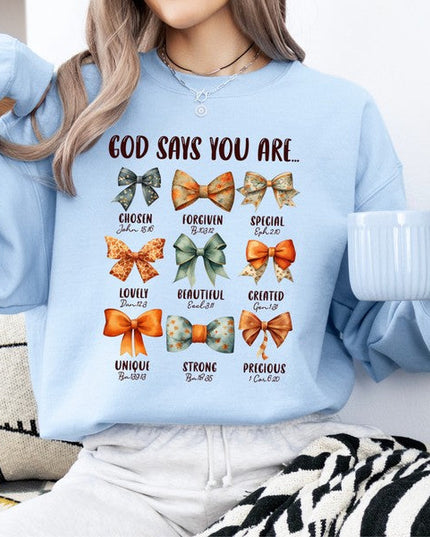 God Says You Are | Women's Faith Based Sweatshirt