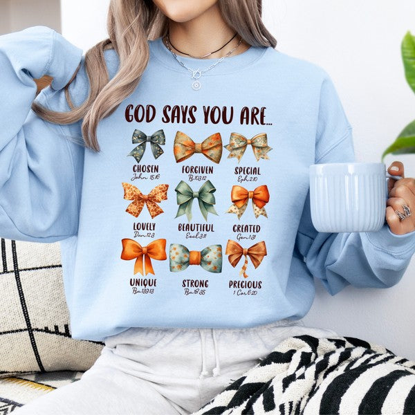 God Says You Are | Women's Faith Based Sweatshirt