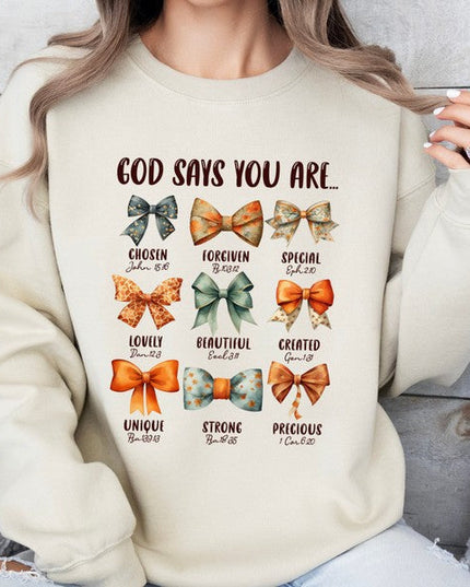 God Says You Are | Women's Faith Based Sweatshirt