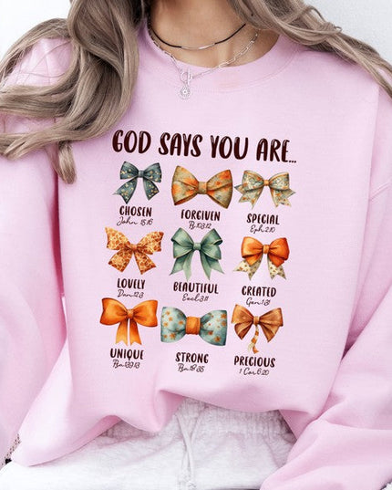 God Says You Are | Women's Faith Based Sweatshirt
