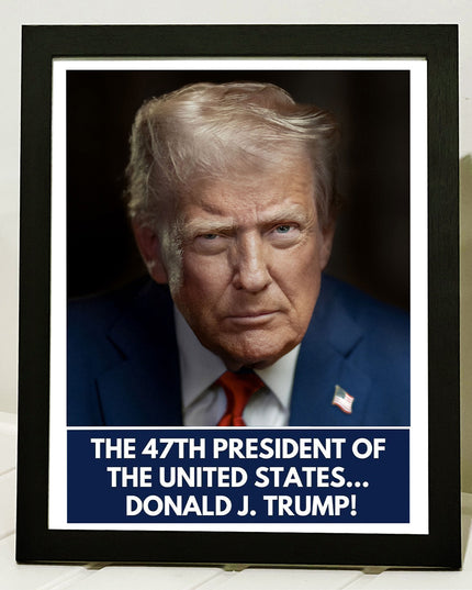 Donald J. Trump 47th President of the United States Picture Frame | Cool Trump President | Trump Picture Frame 682450 - GOP