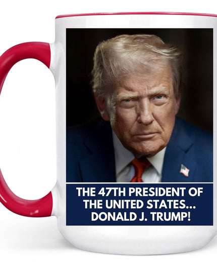 47th President Trump Mug | Trump Gift for Him | Independence Day Patriotic Coffee Cup | MAGA Supporter Political Gift 682449 - GOP