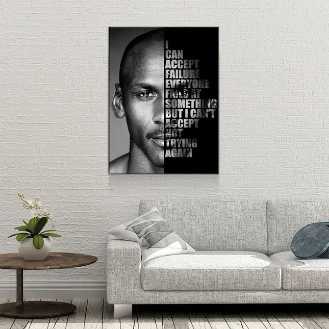 Michael Jordan Success Quote Canvas, I can accept failure, everyone fails at something. But I can't accept not trying