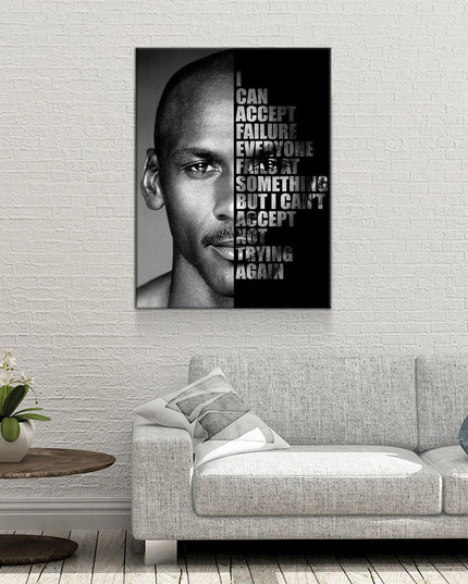 Michael Jordan Success Quote Canvas, I can accept failure, everyone fails at something. But I can't accept not trying