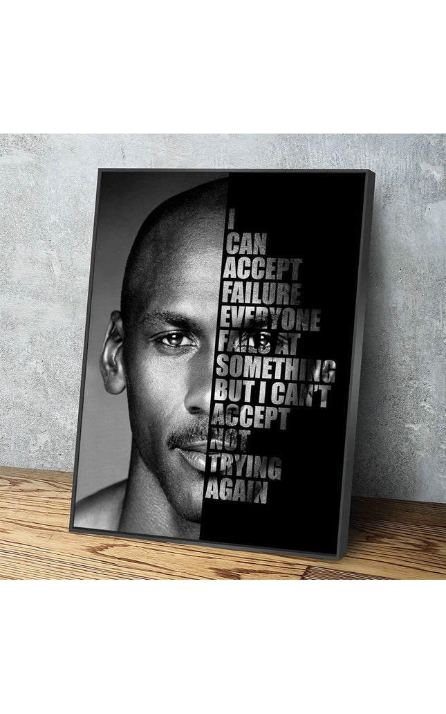 Michael Jordan Success Quote Canvas, I can accept failure, everyone fails at something. But I can't accept not trying