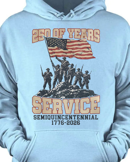 250 Years Of Service Shirt | Happy 250th Birthday USA Shirt | America 250th Anniversary Tee | Independence Day T-Shirt 682562