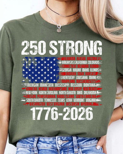 250 Years Strong 1776-2026 Shirt | Happy 250th Birthday USA | Patriotic 4th Of July Tee | America 250th Anniversary | Independence Day Shirt 682544