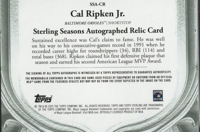 2025 Topps Sterling Cal Ripken Jr #SSACR Sterling Seasons 1991 Relic Auto /25 Baltimore Orioles Baseball Card