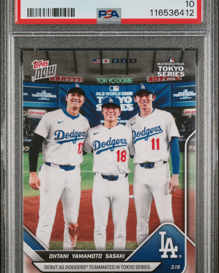 Graded 2025 Topps Now Shohei Ohtani/Yoshinobu Yamamoto/Roki Sasaki #7 Baseball Card PSA 10 Gem Mint