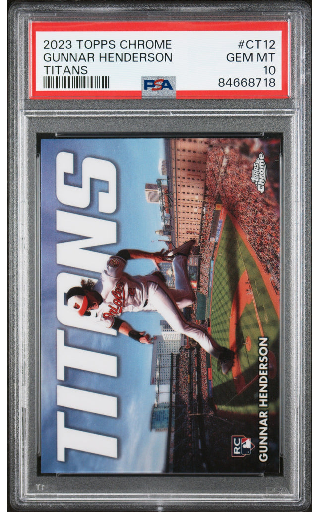 Graded 2023 Topps Chrome Gunnar Henderson #CT12 Titans Rookie RC Baseball Card PSA 10 Gem Mint